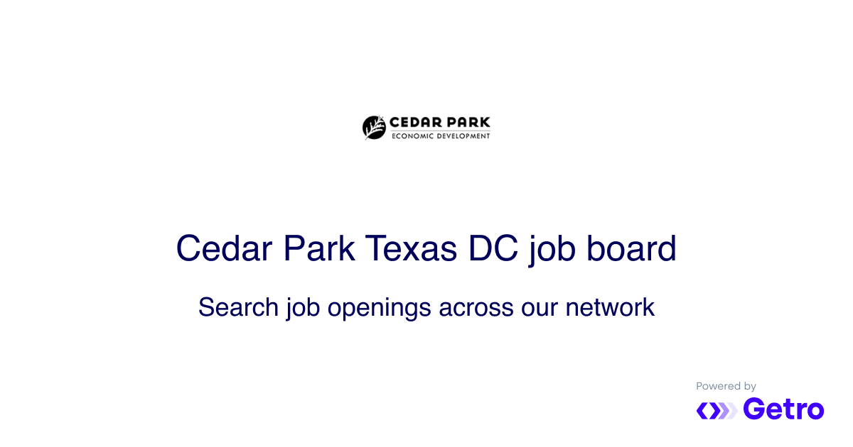 City of Cedar Park Cedar Park Texas EDC Job Board