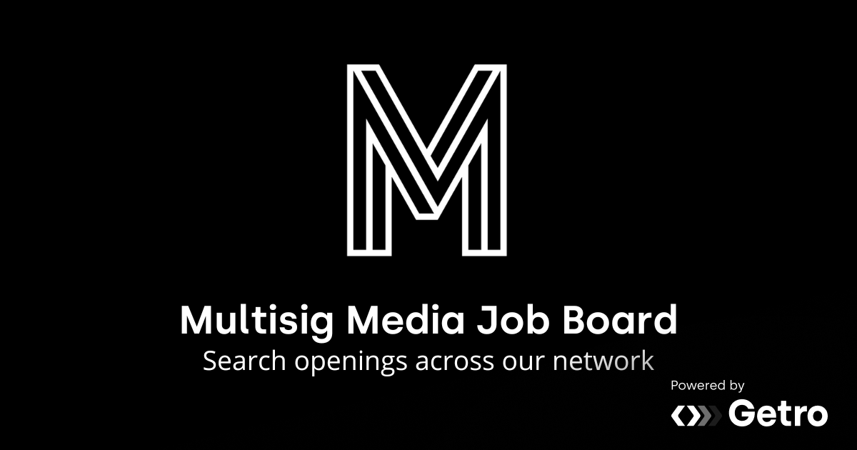 Companies Multisig Media Job Board