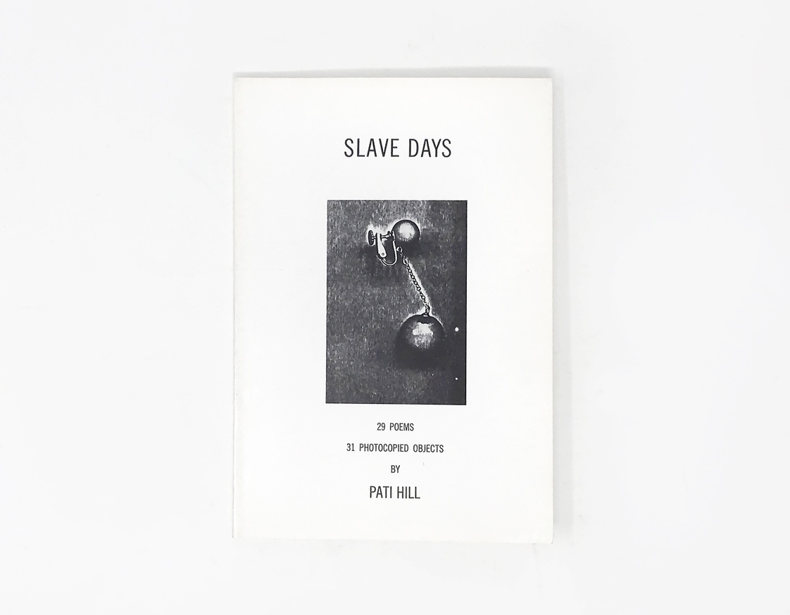 Slave Days: 29 Poems, 31 Photocopied Objects