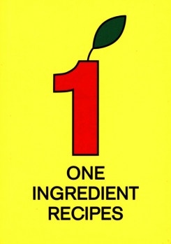 One Ingredient Recipes