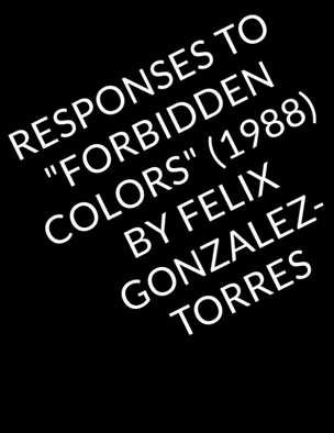 Responses to "Forbidden Colors"  (1988)