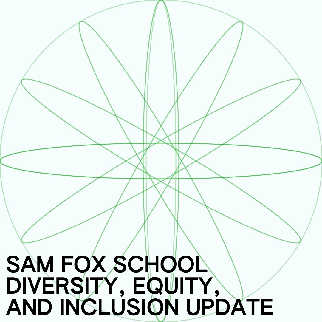A green abstract flower shape on a light blue background with the words "Sam Fox School Diversity, Equity, and Inclusion Update" 