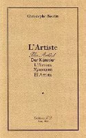 L'Artiste : l’Artiste : Der Künstler : l’Artista : [...]: el Artista