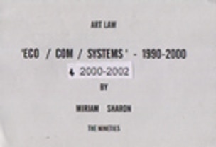 Eco/Com/Systems 1990-2002 / Art Law