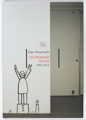 Dan Perjovschi : Temporary Yours (1995-2012) thumbnail 1