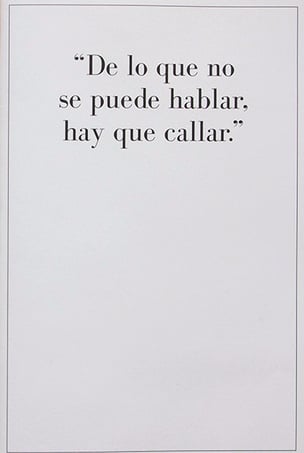 De lo que no se puede hablar, hay que callar