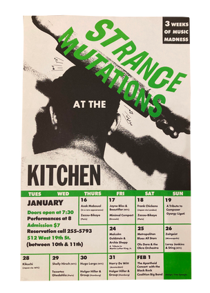 Strange Mutations at the Kitchen: 3 Weeks of Music Madness, January 16-February 1, 1986 [The Kitchen Posters]