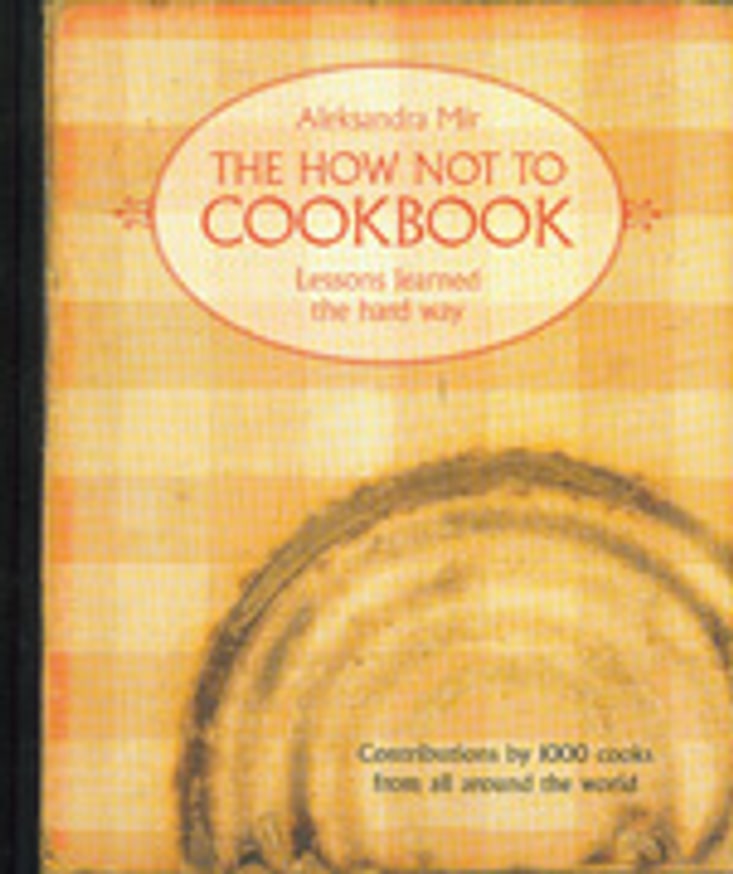 The How Not To Cookbook