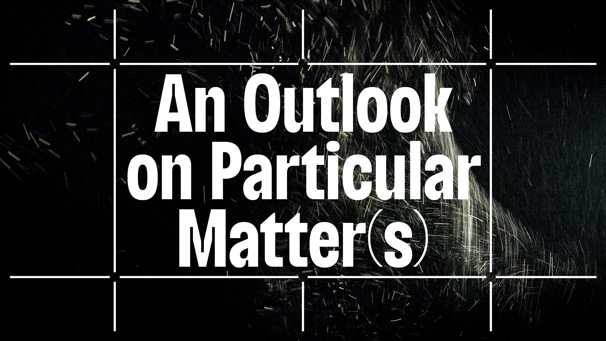 Illuminated specks of dust whizz through the air in a darkened gallery. Overlaid on the image is the program title "An Outlook on Particular Matters".