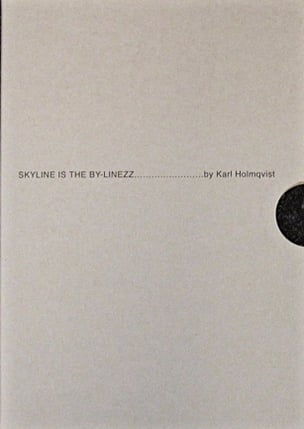 SKYLINE IS THE BY-LINEZZ