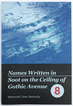 WRITTEN NAMES #8: Names Written in Soot on the Ceiling of Gothic Avenue, Mammoth Cave, Kentucky