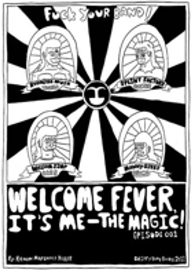 Welcome Fever, It's Me - The Magic!