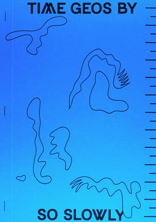 Time Geos By So Slowly 