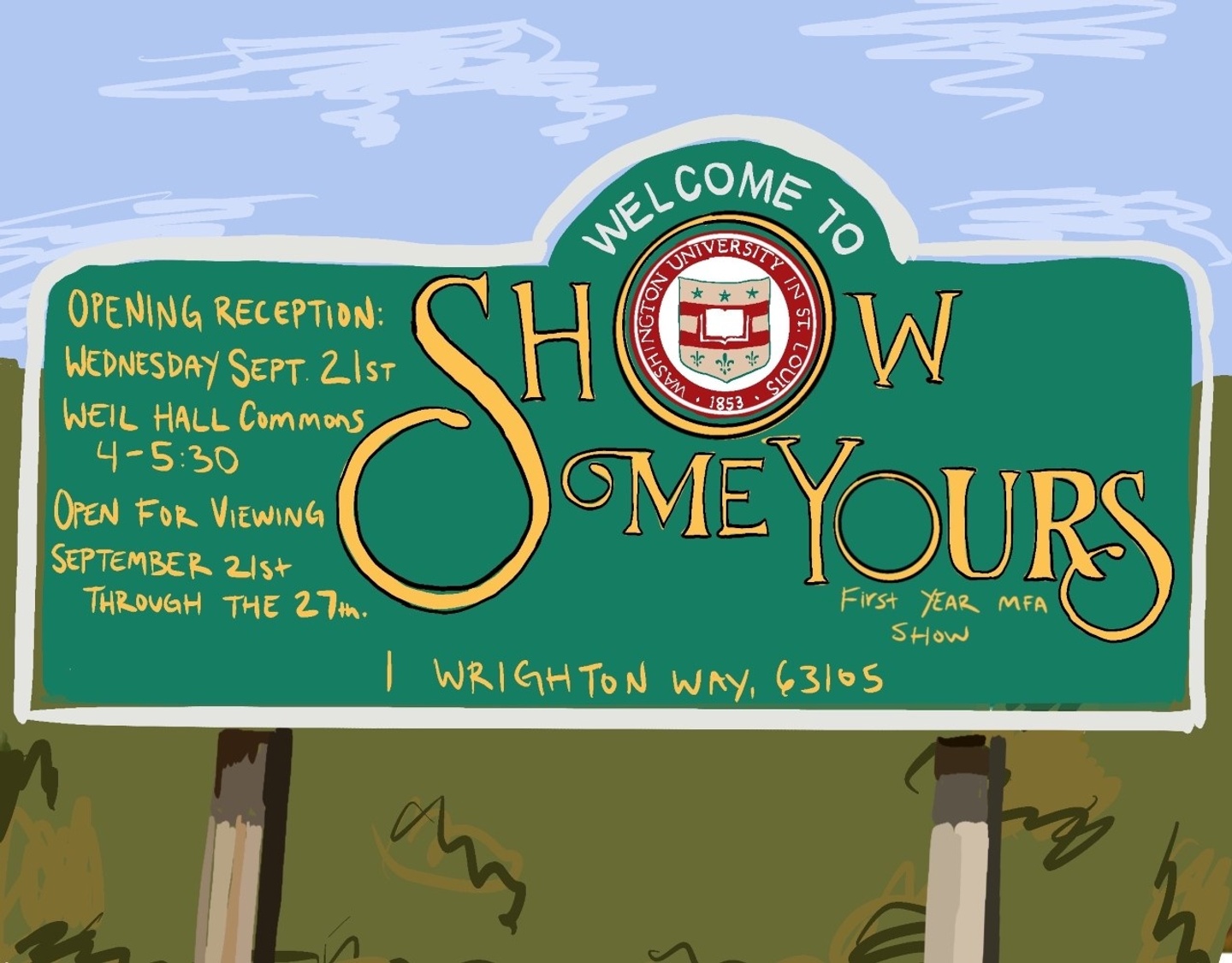 An illustrated green signboard depicting the text SHOW ME YOURS in gold with details about the exhibition
