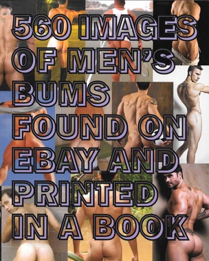 560 Images of Men's Bums Found on eBay and Printed in a Book