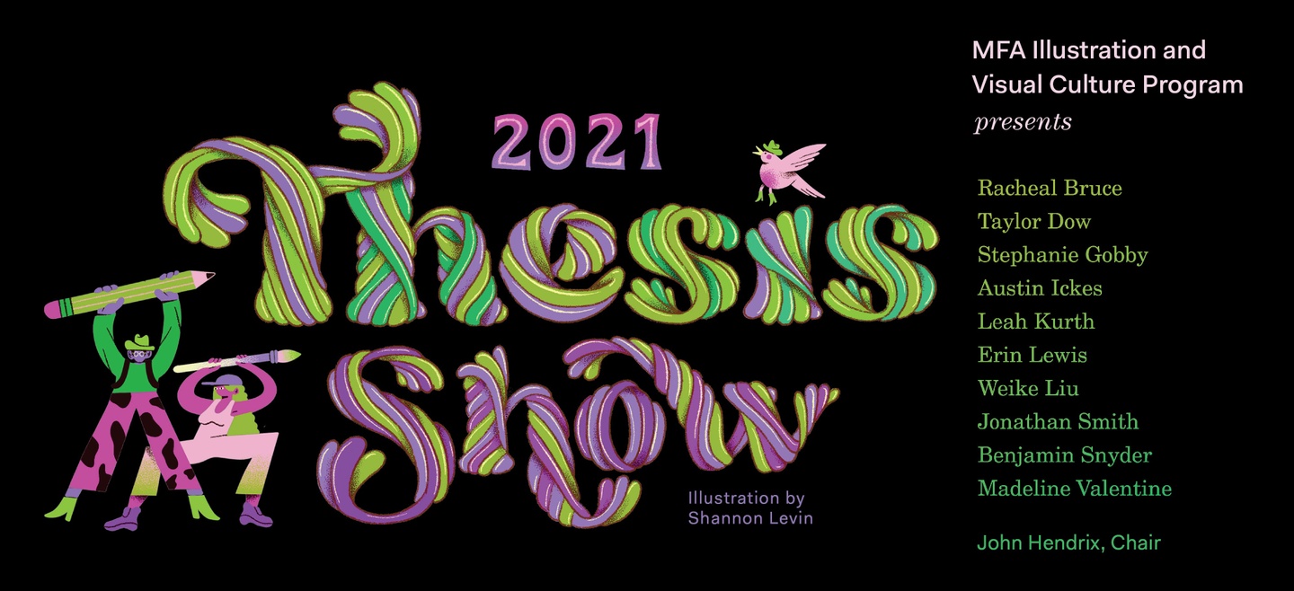 Black banner with green and purple twisted letters reading "2021 Thesis Show."