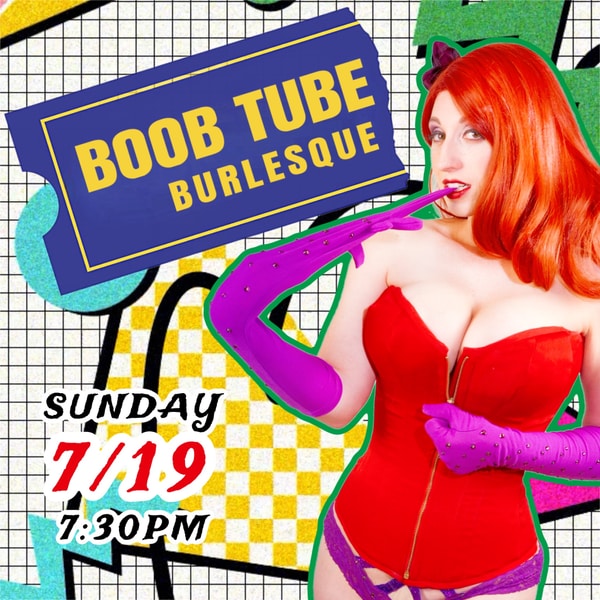 BOOB TUBE BURLESQUE