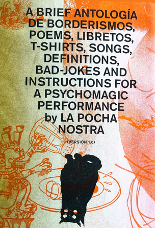 A brief Antología - La Pocha Nostra
