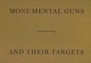 Monumental Guns and Their Targets