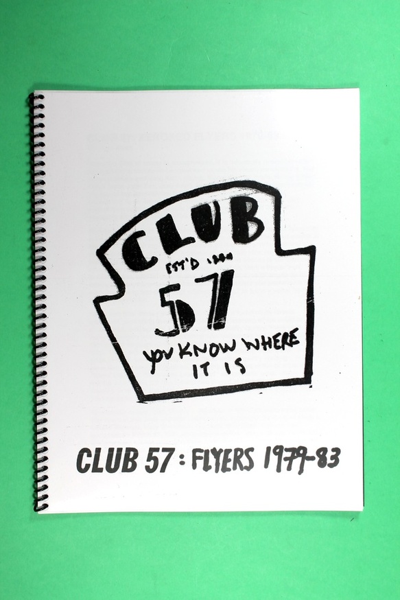 Todd Alden - Club 57 : FLYERS 1979-83 - Printed Matter