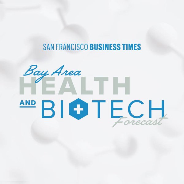 Bay Area Health and Biotech Forecast San Francisco Business Times