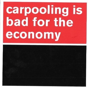 Carpooling Is Bad for the Economy Sticker