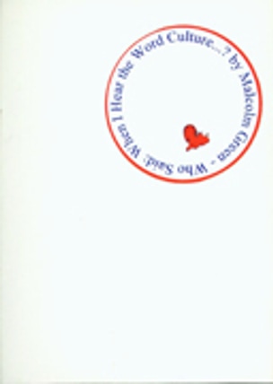 Who Said: When I Hear The Word Culture...