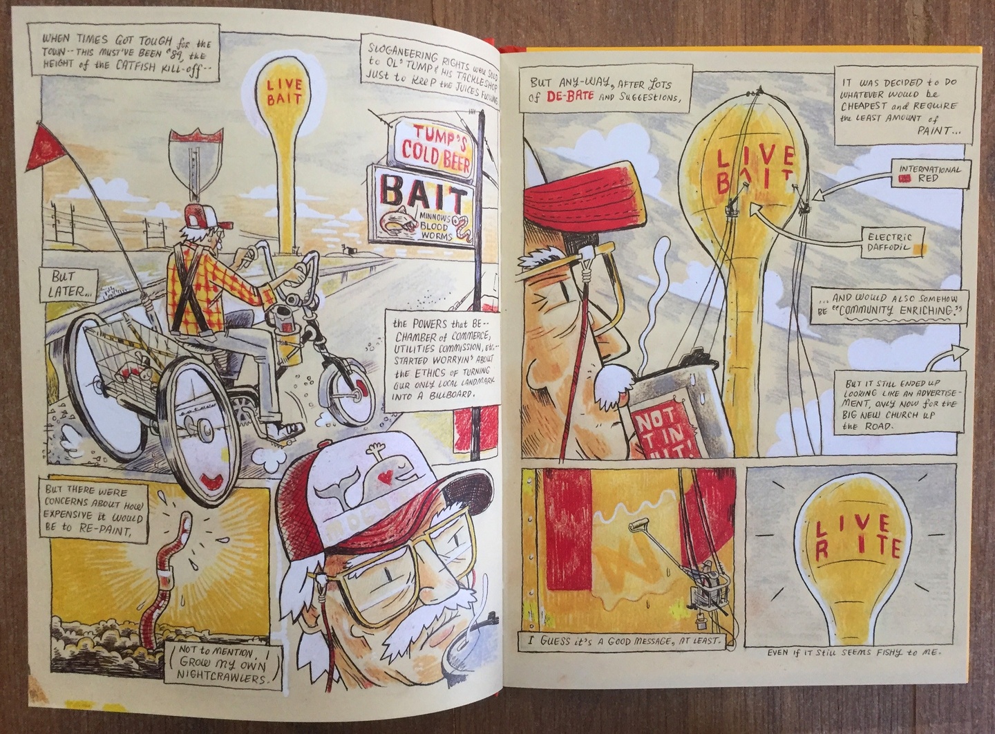 An open spread of a graphic novel: the color scheme is a warm cream/yellow-red, and the text reads, "When times got tough for the town — this must've been '89, the height of the catfish kill-off... sloganeering rights were sold to Ol' Tump & his tackle shop just to keep the juices flowing. But later... the powers that be — chambers of commerce, utilities commission, etc. — started worryin' about the ethics of turning our only local landmark into a billboard. But there were concerns about how expensive it would be to re-paint. (not to mention, I grow my own nightcrawlers.) But any-way, after lots of de-bate and suggestions, it was decided to do whatever would be cheapest and require the least amount of paint... [international red], [electric daffodil] ... and would also somehow be "community enriching." But it still ended up looking like an advertisement, only now for the big new church up the road. I guess it's a good message, at least. Even if it still seems fishy to me."
