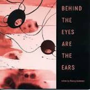 Behind the Eyes Are the Ears