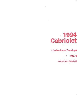 1994 Cabriolet : A Collection of Drawings, Vol. 1