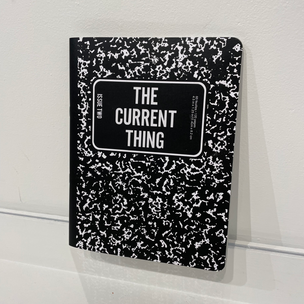 THE CURRENT THING Issue TWO