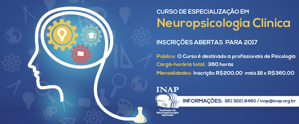 CURSO DE ESPECIALIZACÃO EM NEUPSICOLOGIA CLÍNICA Coordenação Geral – Marisa Sá Leitão CRP: 02 / 0121