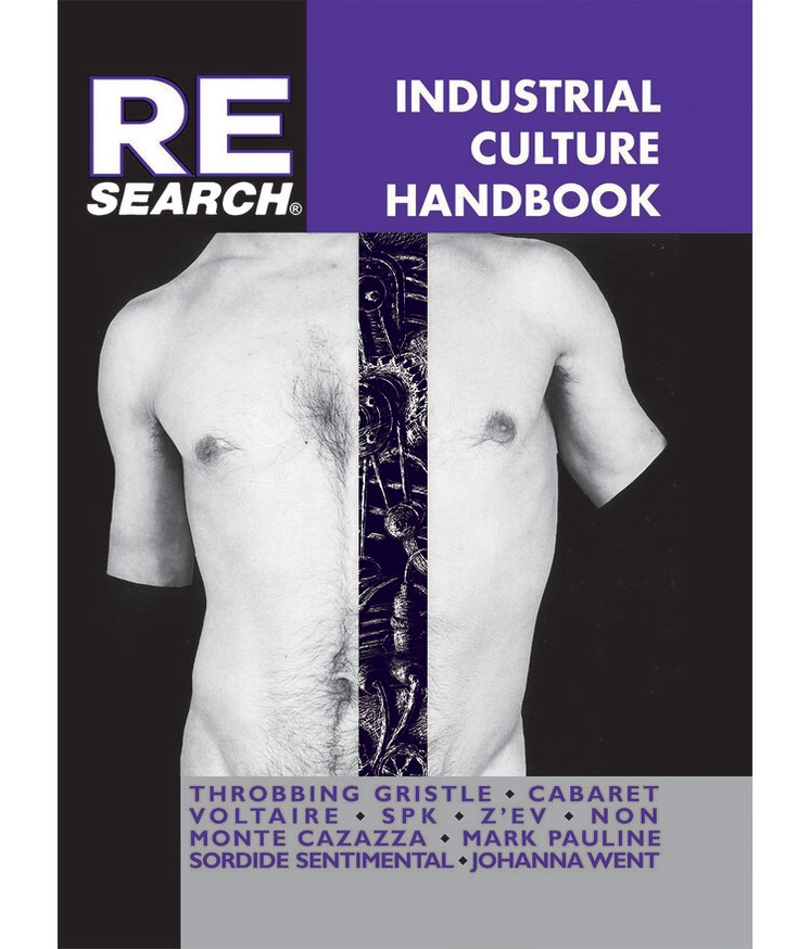 RE/SEARCH #6/7: Industrial Culture Handbook