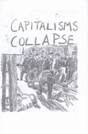 Capitalisms Collapse