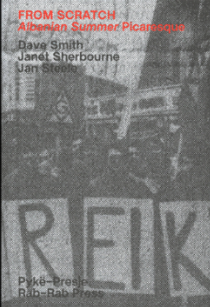 From Scratch: Albanian Summer Picaresque