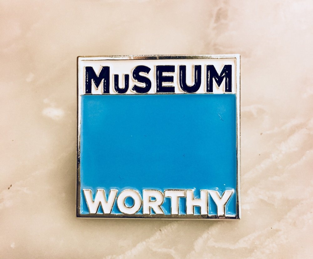 Museum Worthy Pin thumbnail 1