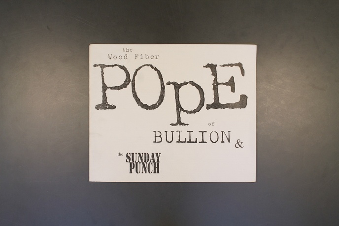 The Wood Fiber Pope of Bullion & The Sunday Punch