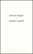 Joseph Grigely & Siobahn Liddell