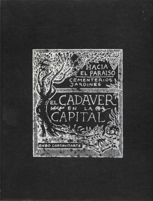 Hacia el paraíso. Cementerio y jardines / El cadaver en la capital