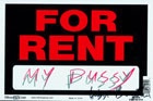 For Rent : My Pussy