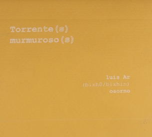 Torrente (s) Murmuroso (s)