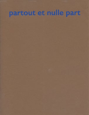 partout et nulle part 