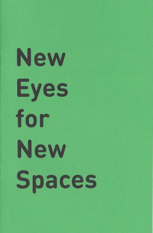 New Eyes for New Spaces