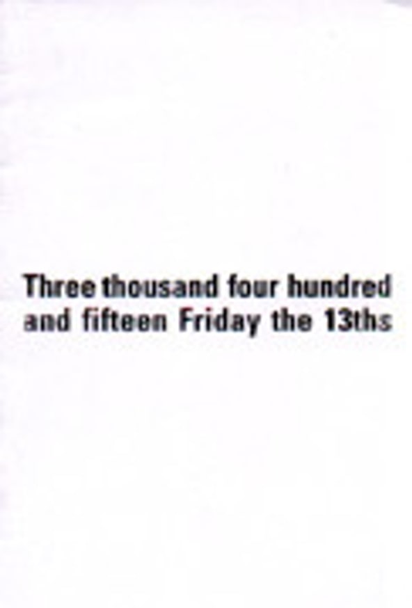 Three Thousand Four Hundred and Fifteen Friday the 13ths