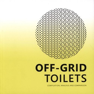 Off-grid Toilets: Compilation, Analysis and Comparison