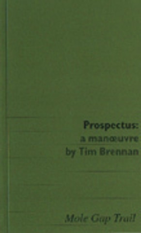 Prospectus : A Manoeuvre by Tim Brennan