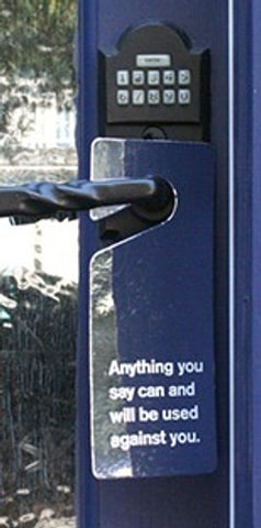 Anything you say can and will be used against you Door Hanger