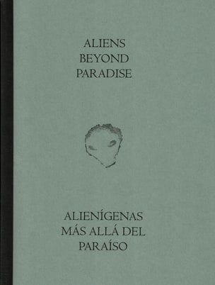 Aliens Beyond Paradise / Alienígenas más allá del paraíso