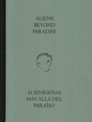 Aliens Beyond Paradise / Alienígenas más allá del paraíso