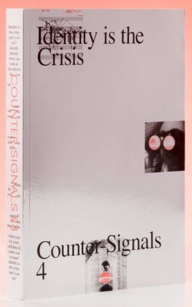 Counter-Signals 4: Identity is the Crisis